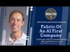 WorkPod Minisode: Fabric Of An AI First Company