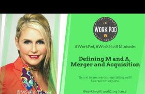 WorkPod Minisode: Defining M and A, Merger and Acquisition