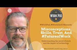 WorkPod Minisode: Misconceptions, Skills, Trust, And #FutureofWork