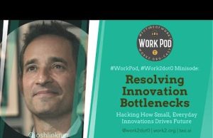 WorkPod Minisode: Resolving Innovation Bottlenecks