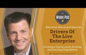 WorkPod Minisode: Drivers Of The Live Enterprise