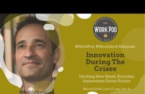 WorkPod Minisode: Innovating During Crises