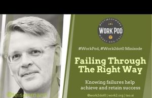 WorkPod Minsode: Failing the Right Way