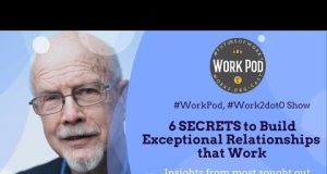 WorkPod: Secrets to Building Exceptional Relationship that Work