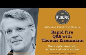 WorkPod Minisode: Rapid Fire Q&A with Thomas Eisenmann