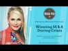 WorkPod Minisode: Winning M & A During Crisis