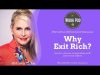 WorkPod Minisode: Why Exit Rich?