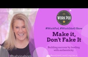 WorkPod: Sabrina Horn(@SabrinaHorn) on Leading with authenticity for real results!