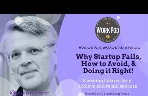 WorkPod: Why Startup Fails, How to Avoid, & Doing it Right!
