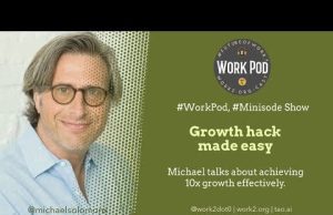 WorkPod Minisode: Growth hack made easy