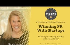 WorkPod Minisode: Winning PR With Startups