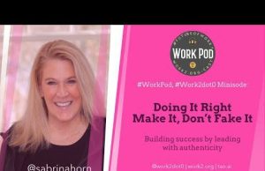 WorkPod Minisode: What Do You Mean by “Make It, Don’t Fake It”?