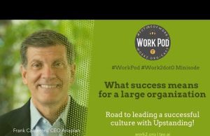 WorkPod Minisode: What success means for a large organization