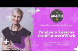 WorkPod Minisode: Pandemic Lessons for #FutureOfWork