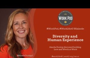 WorkPod Minisode: Diversity and Human Experience