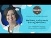 WorkPod Minisode: Wellness, and growth during pandemic