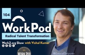 WorkPod: Building #FutureOfWork with Radical Talent Transformation