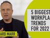 The Future Of Work: 5 Biggest Workplace Trends In 2022
