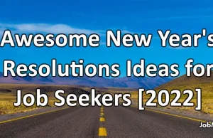 Awesome New Year’s Career Resolutions Ideas for Job Seekers