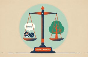 The Ethical Dilemma of Grant Writing in Nonprofits: Balancing Persuasion and Integrity