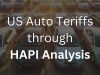 25% Tariff, 100% Uncertainty: What the Auto Industry’s Future Hinges On, an HAPI Analysis