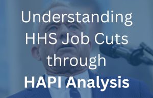 HAPI Analysis: U.S. Department of Health and Human Services (HHS) Restructuring