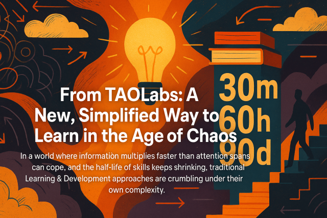 From TAOLabs: A New, Simplified Way to Learn in the Age of Chaos