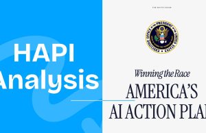 AI Policy for Humans — The HAPI Framework Meets America’s AI Action Plan HAPI: Human-Centered AI Policy for an Adaptable Nation