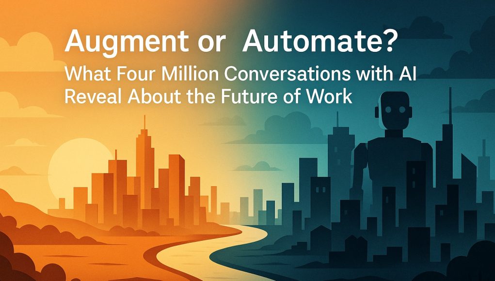 Augment or Automate? What Four Million Conversations with AI Reveal About the Future of Work