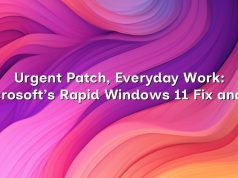 Urgent Patch, Everyday Work: Microsoft’s Rapid Windows 11 Fix and What Workplaces Must Do Now