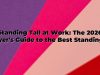 Standing Tall at Work: The 2026 Buyer’s Guide to the Best Standing Desks for Posture and Productivity