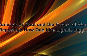 Variety’s AI Beat and the Future of Work Reporting: How One Hire Signals Bigger Change