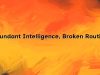 Abundant Intelligence, Broken Routing